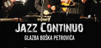 Jazz Continuo, glazba Boška Petrovića