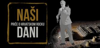 Naši dani - priče o hrvatskom rocku